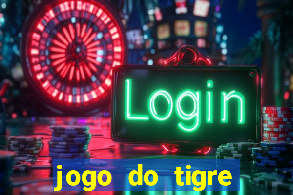 jogo do tigre deposito minimo 1 real